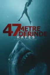 47 Metre Derinde: Kafes