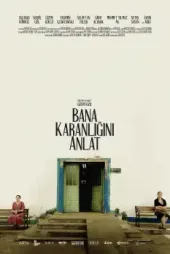 Bana Karanlığını Anlat
